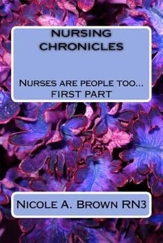 Nursing Chronicles: Nurses are people too
