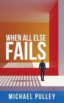 Hardcover When All Else Fails Book