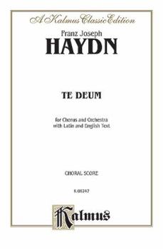 Paperback Te Deum Laudamus: SATB (Orch.) (Latin, English Language Edition), Vocal Score (Kalmus Edition) (Latin Edition) Book