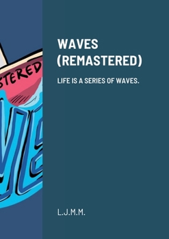 Paperback Waves (Remastered): Life is a series of waves. Book