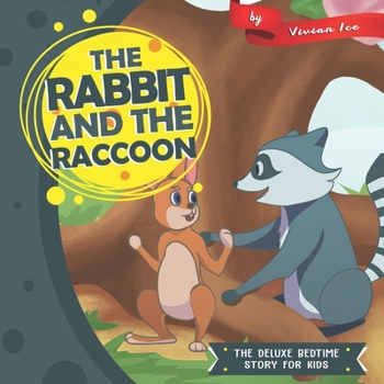 Paperback The Rabbit and the Raccoon Book