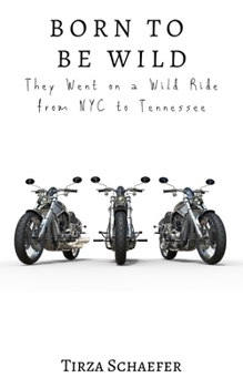 Paperback Born To Be Wild Book