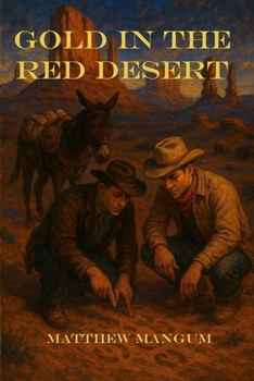 Paperback Gold in the Red Desert Book