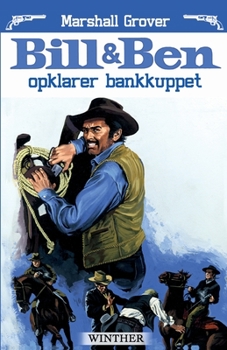 Bill og Ben opklarer bankkuppet