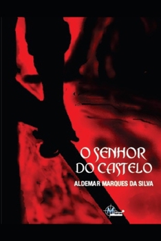 Paperback O Senhor do Castelo [Portuguese] Book