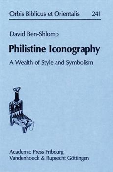 Hardcover Philistine Iconography: A Wealth of Style and Symbolism Book