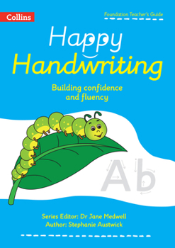Paperback Happy Handwriting ? FOUNDATION TEACHER'S GUIDE Book