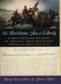 Hardcover The Boisterous Sea of Liberty: A Documentary History of America from Discovery Through the Civil War Book