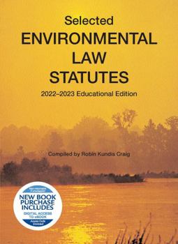 Paperback Selected Environmental Law Statutes, 2022-2023 Educational Edition (Selected Statutes) Book