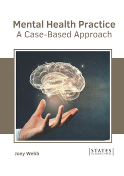 Hardcover Mental Health Practice: A Case-Based Approach Book