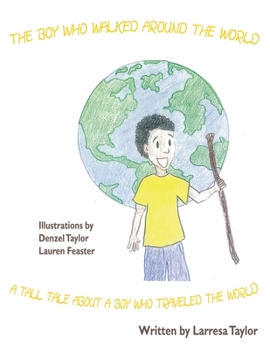 Paperback The Boy Who Walked Around the World Book