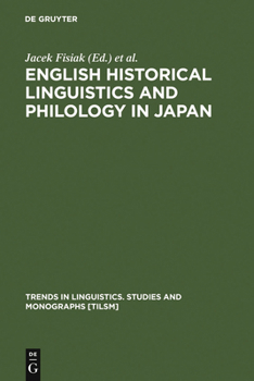 Hardcover English Historical Linguistics and Philology in Japan Book