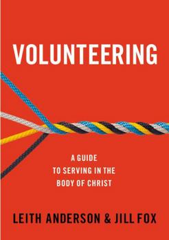 Paperback Volunteering: A Guide to Serving in the Body of Christ Book