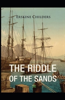 Paperback The Riddle of the Sands illustrated Book
