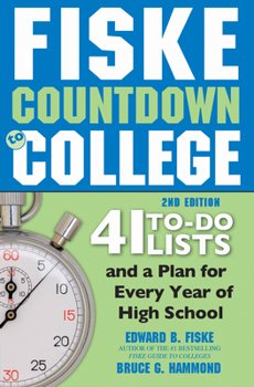 Paperback Fiske Countdown to College: 41 To-Do Lists and a Plan for Every Year of High School Book