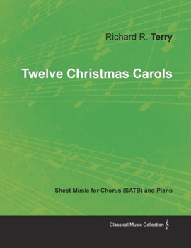 Paperback Twelve Christmas Carols - Sheet Music for Chorus (Satb) and Piano Book