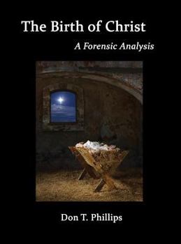 Hardcover The Birth of Christ - A Forensic Analysis Book