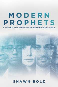 Paperback Modern Prophets: A Toolkit for Everyone on Hearing God's Voice Book