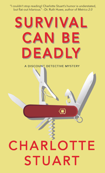 Survival Can Be Deadly: A Discount Detective Mystery - Book #1 of the A Discount Detective Mystery