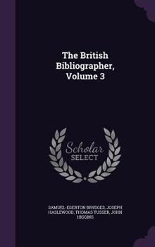 Hardcover The British Bibliographer, Volume 3 Book