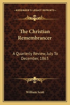 The Christian Remembrancer: A Quarterly Review, July To December, 1863