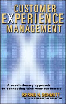 Hardcover Customer Experience Management: A Revolutionary Approach to Connecting with Your Customers Book