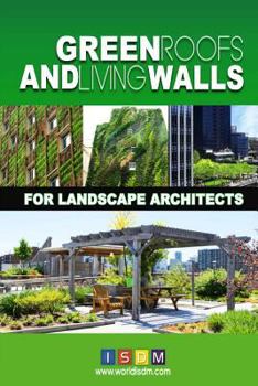 Paperback Green Roofs And Living Walls For Landscape Architects Book