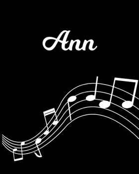 Paperback Ann: Sheet Music Note Manuscript Notebook Paper - Personalized Custom First Name Initial A - Musician Composer Instrument C Book