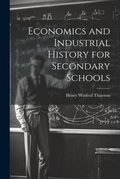 Paperback Economics and Industrial History for Secondary Schools Book