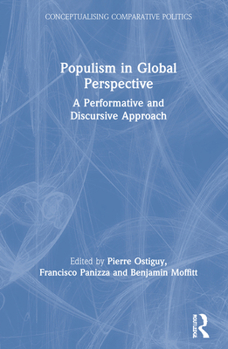 Hardcover Populism in Global Perspective: A Performative and Discursive Approach Book