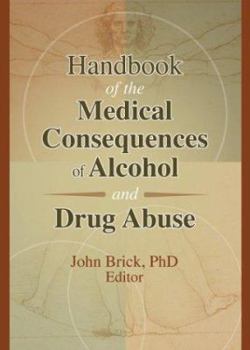 Paperback Handbook of the Medical Consequences of Alcohol and Drug Abuse Book
