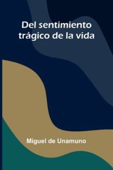 Paperback Del Sentimiento Trágico De La Vida Book