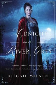 Paperback Midnight on the River Grey: A Regency Mystery Book