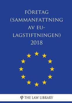 Paperback Företag (Sammanfattning av EU-lagstiftningen) 2018 [Swedish] Book