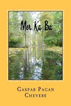 Paperback Mer Ka Ba: Gaspar Pagan Chevere [Spanish] Book