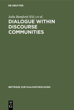 Hardcover Dialogue Within Discourse Communities: Metadiscursive Perspectives on Academic Genres Book