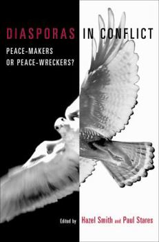 Paperback Diasporas in Conflict: Peace-Makers or Peace-Wreckers? Book