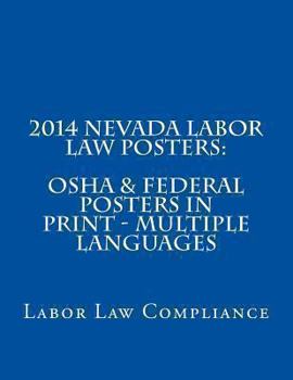 Paperback 2014 Nevada Labor Law Posters: OSHA & Federal Posters In Print Book