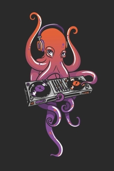 Octopus DJ: 6x9 Ruled Notebook, Journal, Daily Diary, Organizer, Planner