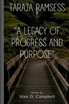 Paperback Taraja Ramsess: "A Legacy of Progress and Purpose" Book