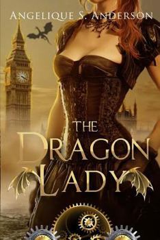 The Dragon Lady - Book #1 of the Dracosinum Tales