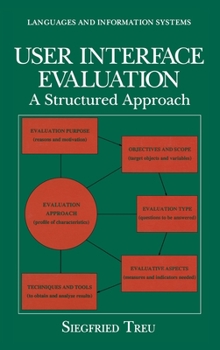 User Interface Evaluation: A Structured Approach (Languages and Information Systems)