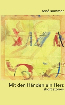 Paperback Mit den Händen ein Herz: short stories [German] Book