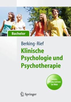 Klinische Psychologie Und Psychotherapie Für Bachelor: Band I: Grundlagen Und Störungswissen. Lesen, Hören, Lernen Im Web