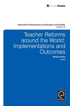 Hardcover Teacher Reforms Around the World: Implementations and Outcomes Book