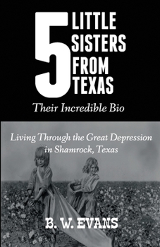 Paperback Five Little Sisters from Texas: Their Incredible Bio Book