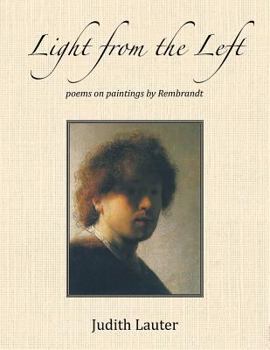 Paperback Light from the Left: Poems on Paintings by Rembrandt Book