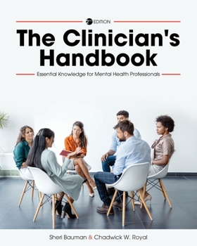 Paperback The Clinician's Handbook: Essential Knowledge for Mental Health Professionals Book