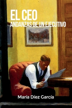 Paperback El CEO - Andanzas de Un Ejecutivo [Spanish] Book