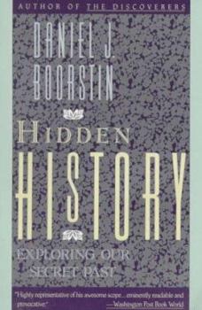 Paperback Hidden History: Exploring Our Secret Past Book